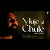 About Muje Chule Song